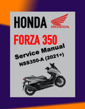 HONDA FORZA 350 NSS350-A 2021+ Full Manual Set – Repair & Maintenance Manual IN THAI LANGUAGE and Spare Parts Catalog and User Handbook
