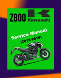 KAWASAKI Z800 2012-2016 Full Manual Set – Repair & Maintenance Manual and Spare Parts Catalog and User Handbook