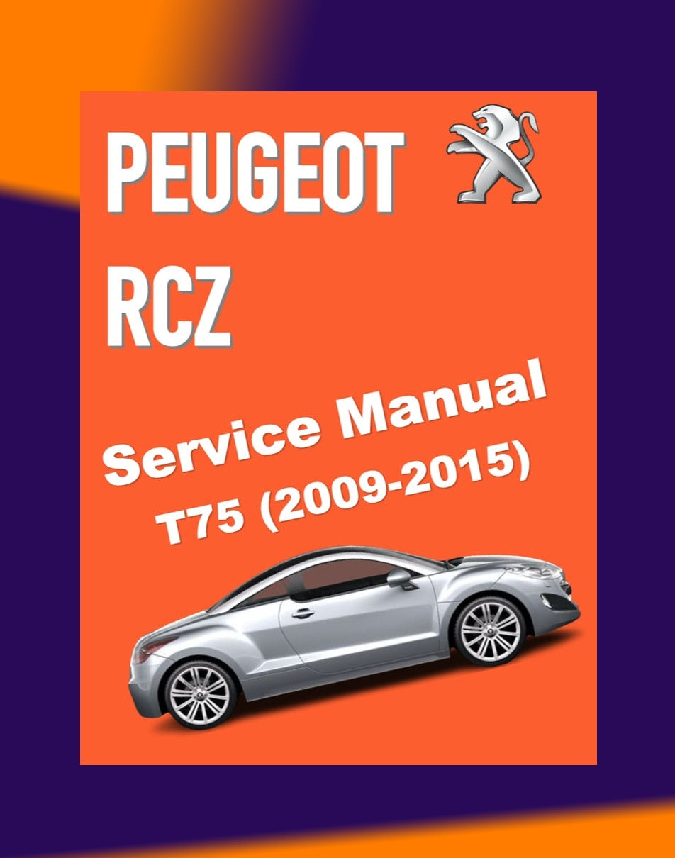 PEUGEOT RCZ 2009-2015 Full Manual Set – Repair & Maintenance Manual