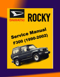 DAIHATSU FEROZA ROCKY F300 1990-2002 Full Manual Set – Repair & Maintenance Manual
